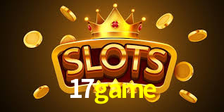 17game: Jogos de Caça-Níqueis-Altas Recompensas, Roleta-Velocidade, Blackjack-Desafios Máximos